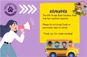 6TH Grade field trip reminder 